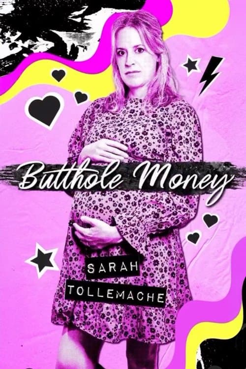 Sarah Tollemache: Butthole Moneyのポスター