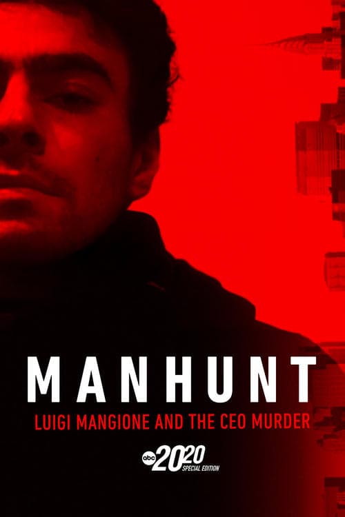 Manhunt: Luigi Mangione and the CEO Murder – A Special Edition of 20/20のポスター