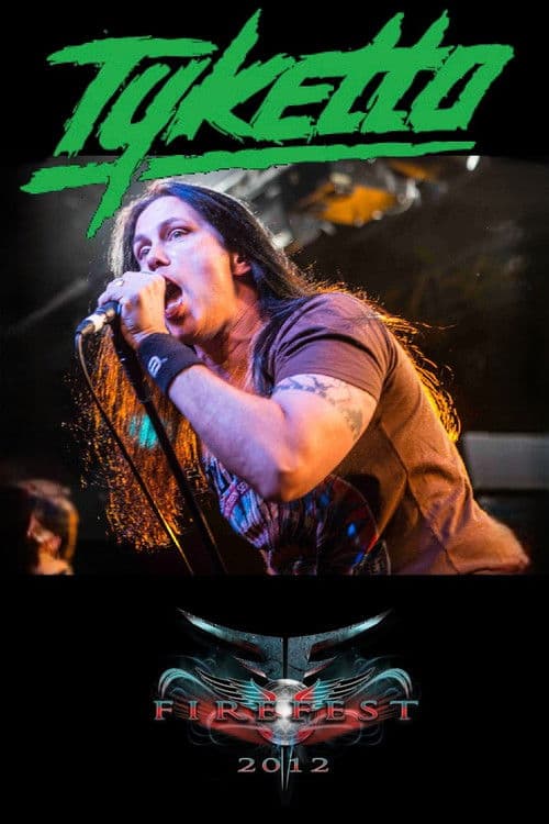 Tyketto: Live at Firefest IXのポスター