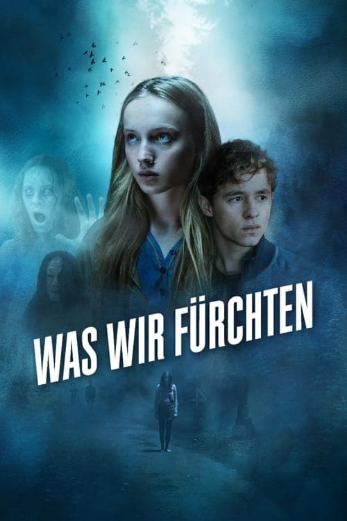 Was wir fürchtenのポスター