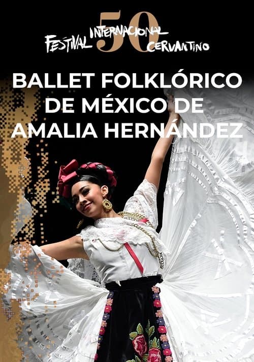 Ballet Folklórico de México de Amalia Hernández en el #50FICのポスター