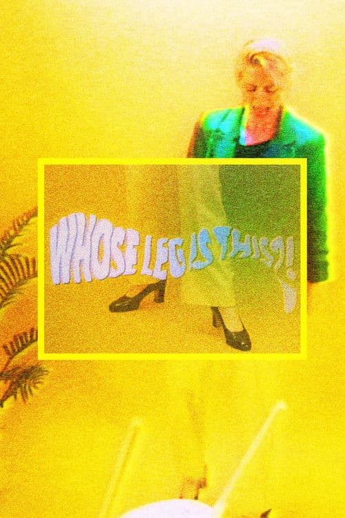Whose Leg Is This?!のポスター