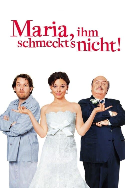Maria, ihm schmeckt's nicht!のポスター