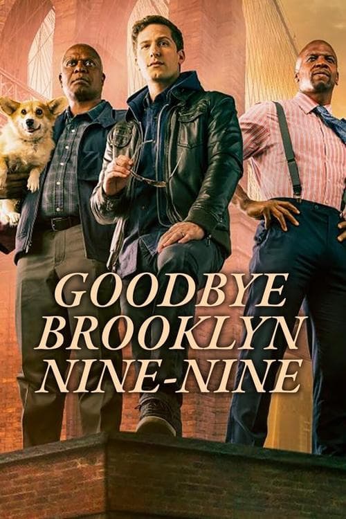 Goodbye Brooklyn Nine-Nineのポスター