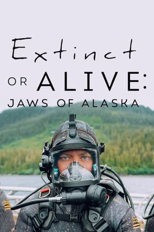 Extinct or Alive: Jaws of Alaskaのポスター
