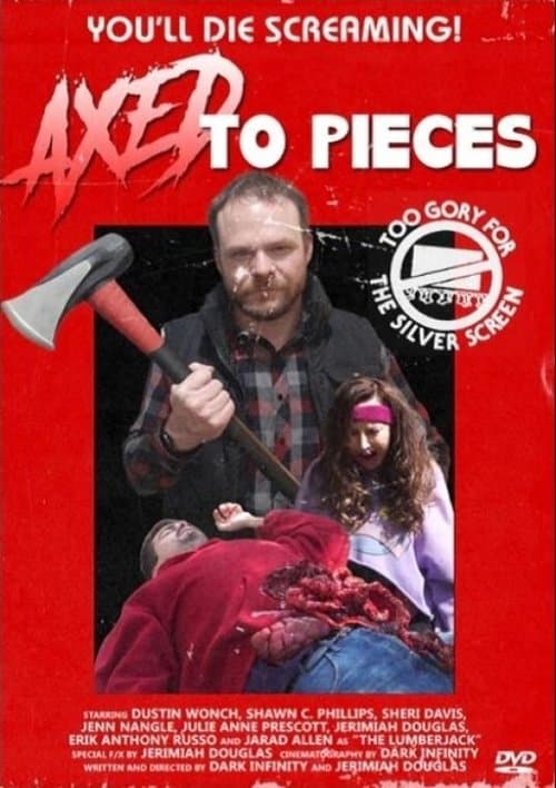 Axed To Piecesのポスター