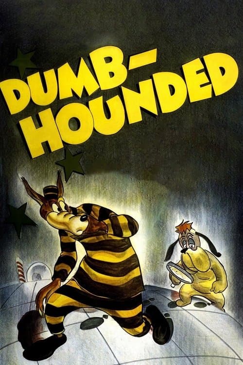 Dumb-Houndedのポスター
