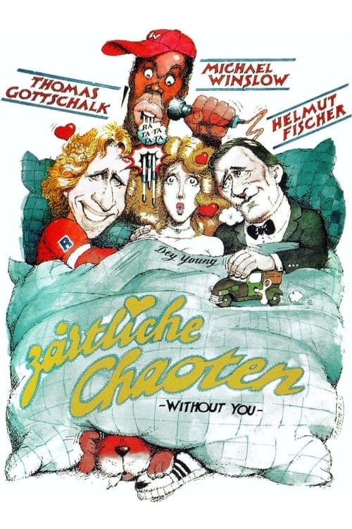 Zärtliche Chaotenのポスター
