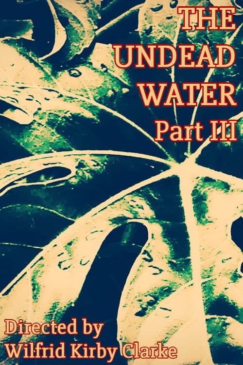 The Undead Water - Part IIIのポスター