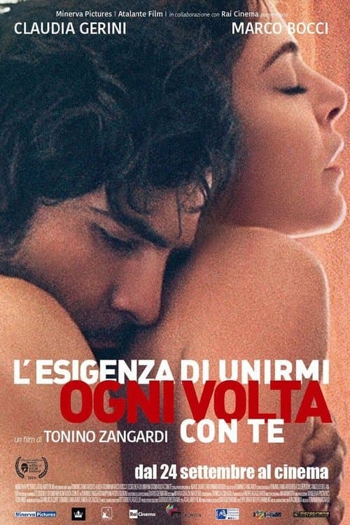 L'esigenza di unirmi ogni volta con teのポスター