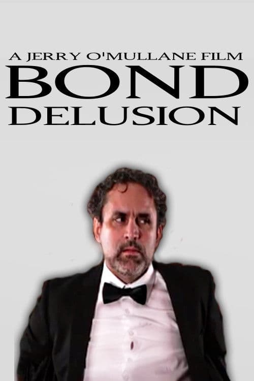 Bond Delusionのポスター