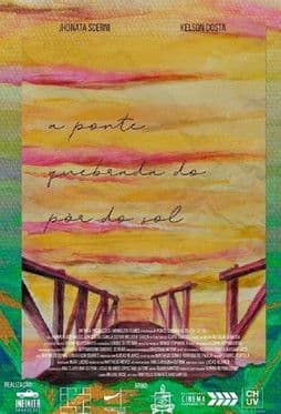 A Ponte Quebrada do Pôr do Solのポスター