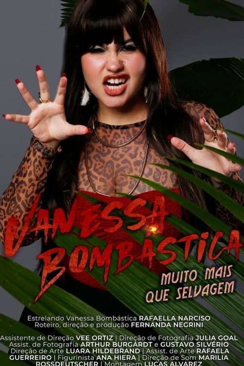 Vanessa Bombástica: Muito Mais Que Selvagem - EP 1: A Artistaのポスター