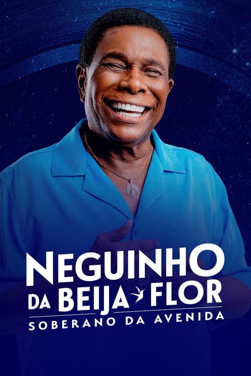 Neguinho da Beija-Flor - Soberano da Avenidaのポスター