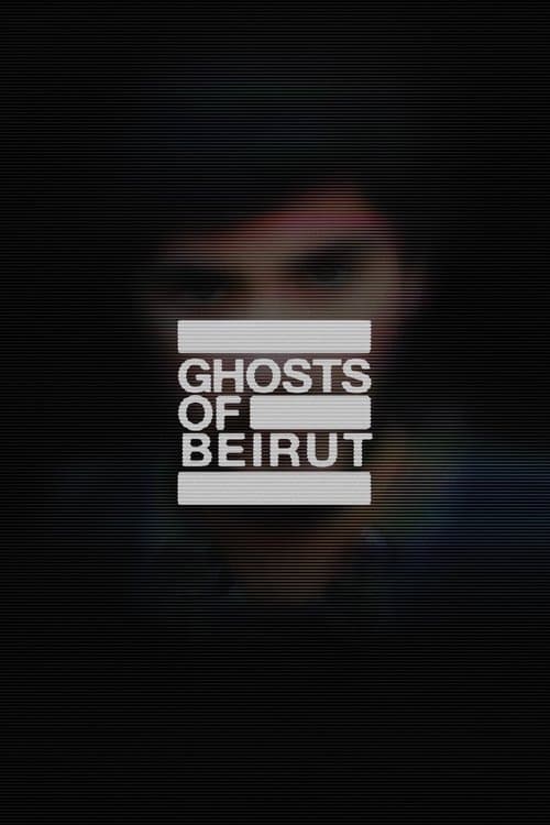 Ghosts of Beirutのポスター