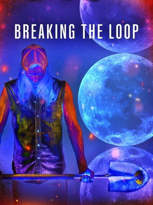 Breaking the Loopのポスター