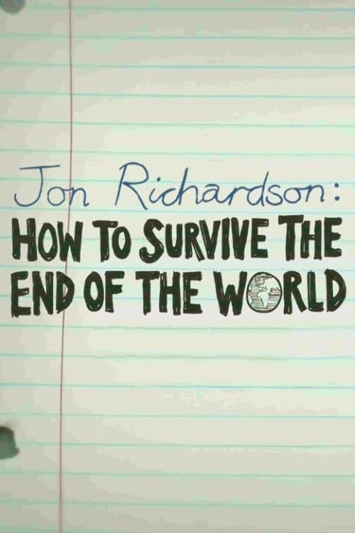 Jon Richardson: How to Survive The End of the Worldのポスター