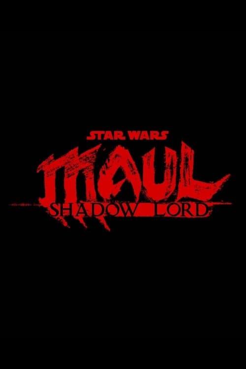Star Wars: Maul - Shadow Lordのポスター