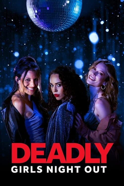 Deadly Girls Night Outのポスター