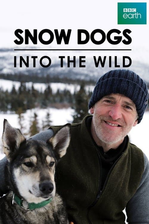 Snow Dogs: Into the Wildのポスター