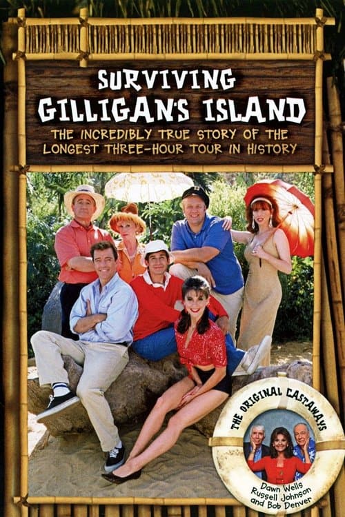 Surviving Gilligan's Island: The Incredibly True Story of the Longest Three Hour Tour in Historyのポスター