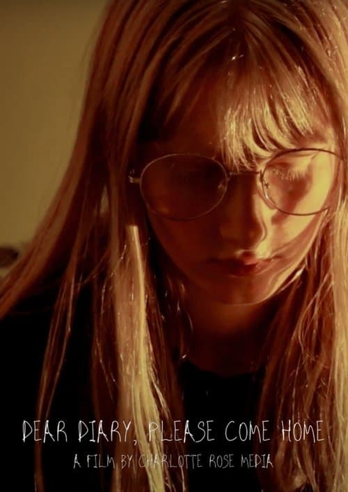 Dear Diary, Please Come Homeのポスター