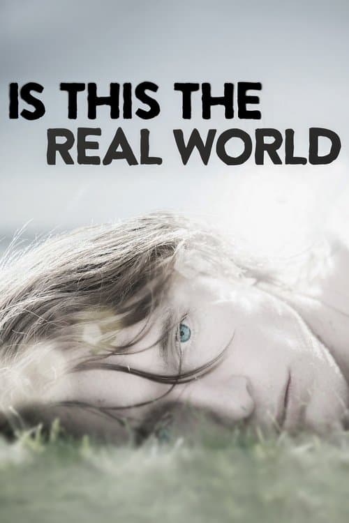 Is This the Real Worldのポスター