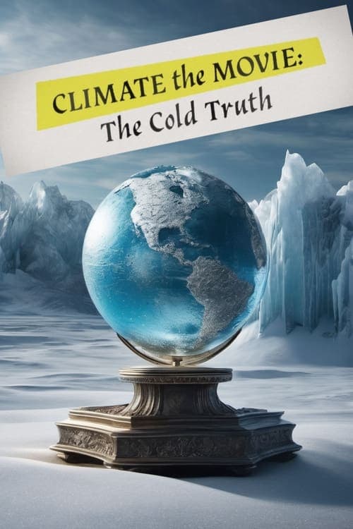 Climate: The Movie (The Cold Truth)のポスター