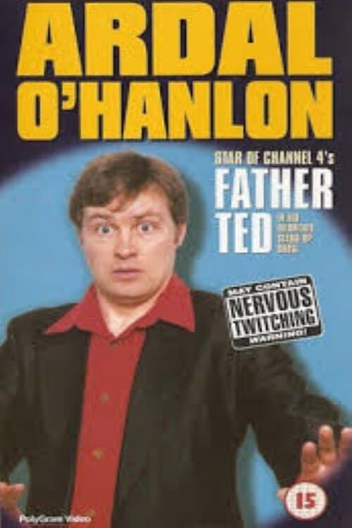 Ardal O'Hanlon - Live from Dublin's Gaiety Theatreのポスター