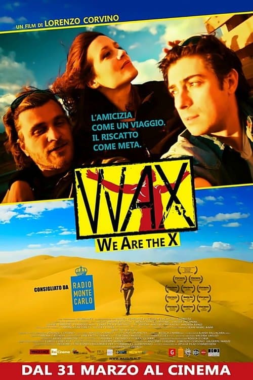 Wax - We Are The Xのポスター