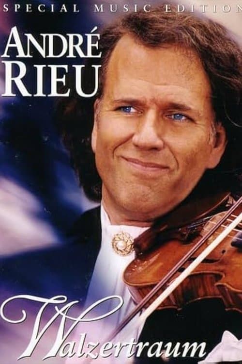 André Rieu - Walzertraumのポスター