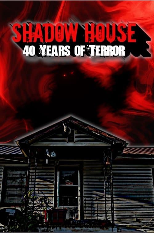 Shadow House: 40 Years of Terrorのポスター