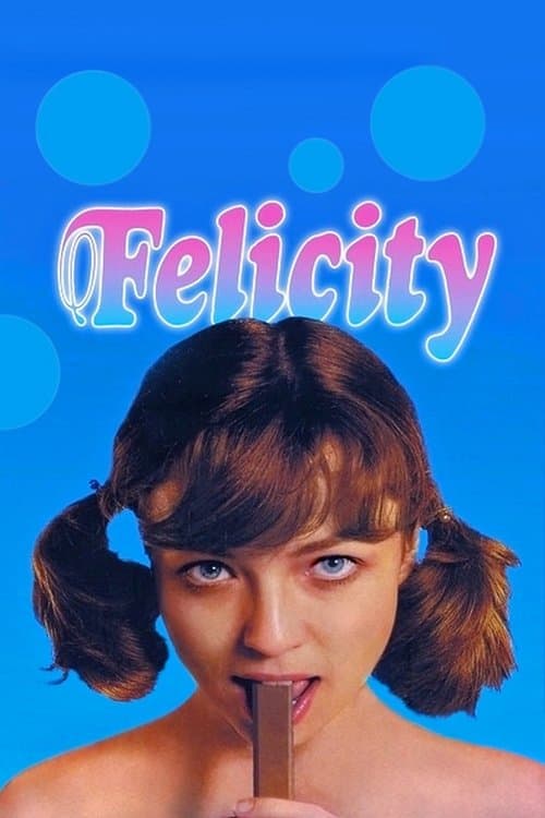 Felicityのポスター