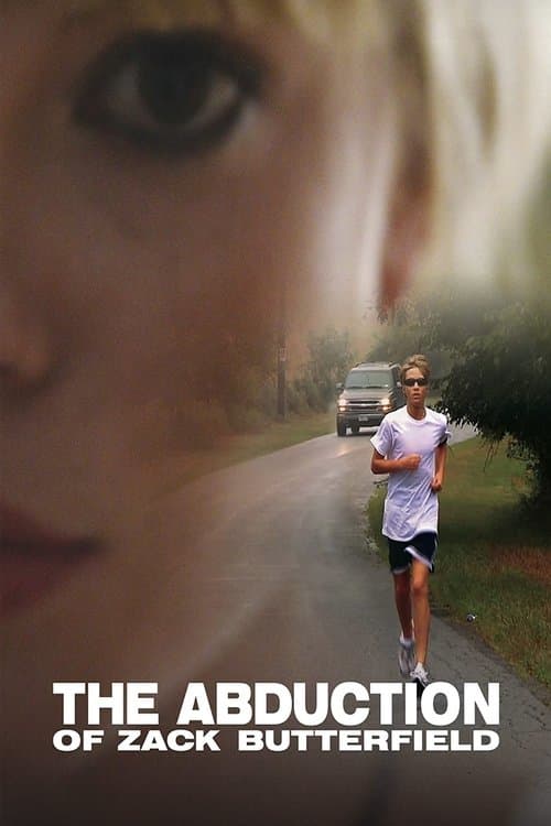 The Abduction of Zack Butterfieldのポスター