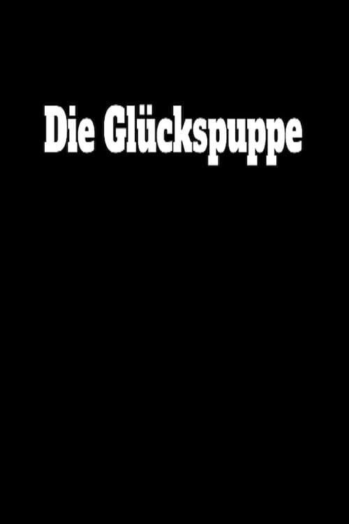 Die Glückspuppeのポスター