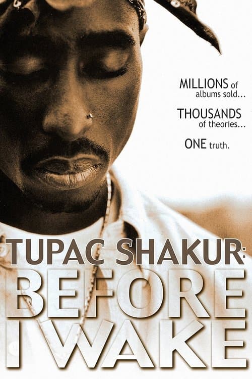 Tupac Shakur: Before I Wakeのポスター
