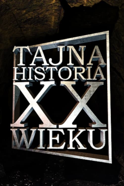 Tajna historia XX wiekuのポスター