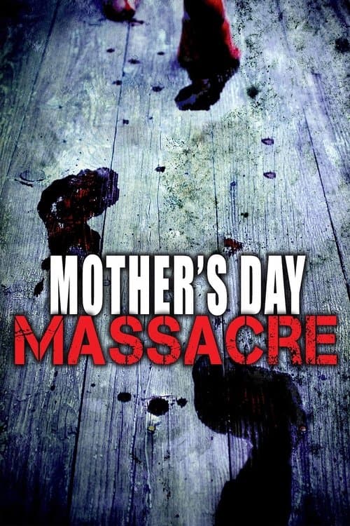 Mother's Day Massacreのポスター
