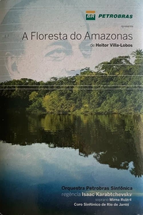 A Floresta do Amazonas de Heitor Villa-Lobosのポスター