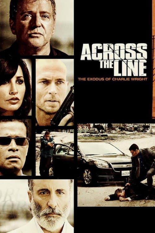Across the Line: The Exodus of Charlie Wrightのポスター