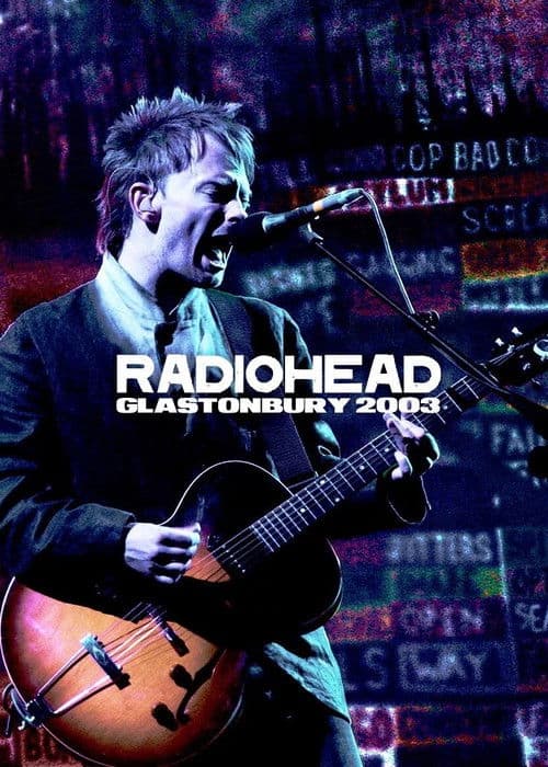 Radiohead: Glastonbury 2003のポスター