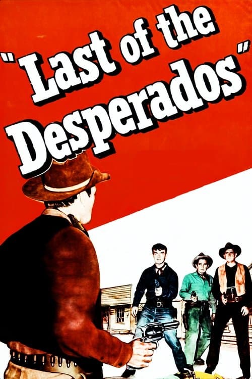 Last of the Desperadosのポスター