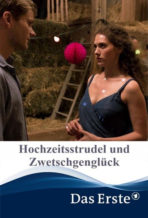 Hochzeitsstrudel und Zwetschgenglückのポスター