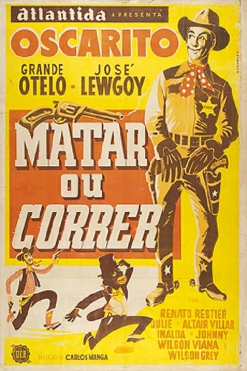 Matar ou Correrのポスター