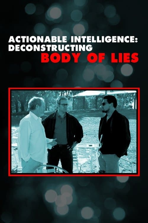 Actionable Intelligence: Deconstructing 'Body of Lies'のポスター