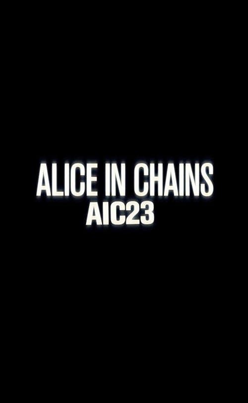 Alice in Chains: AIC 23のポスター