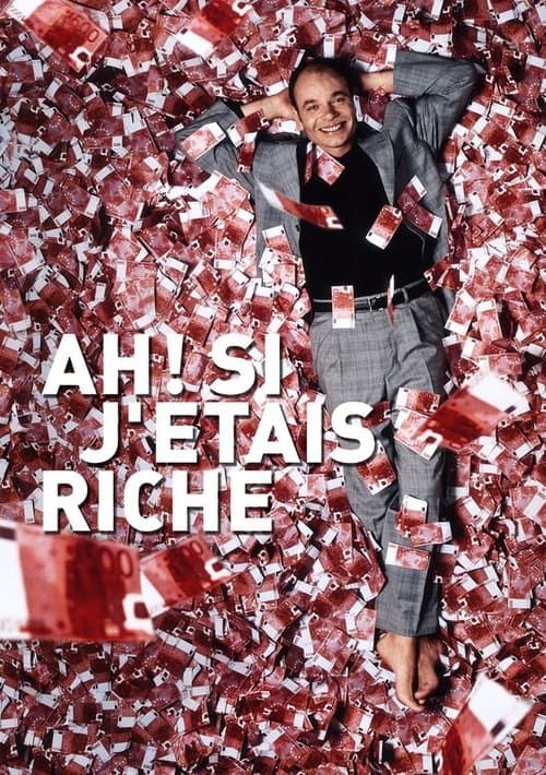 Ah ! Si j'étais richeのポスター
