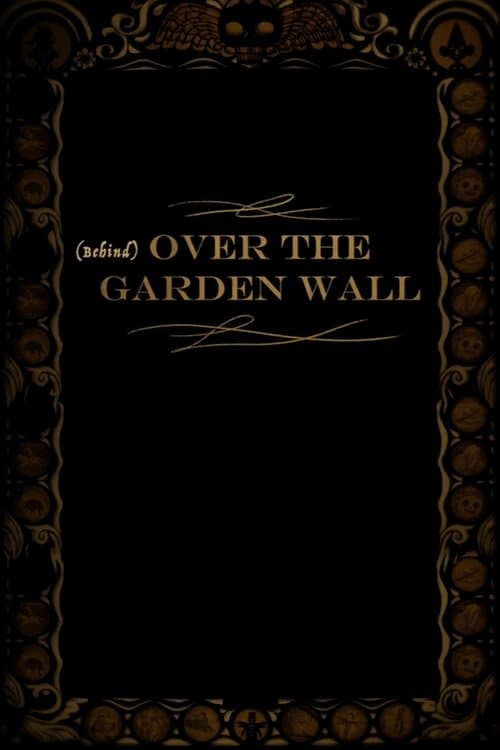 Behind Over the Garden Wallのポスター