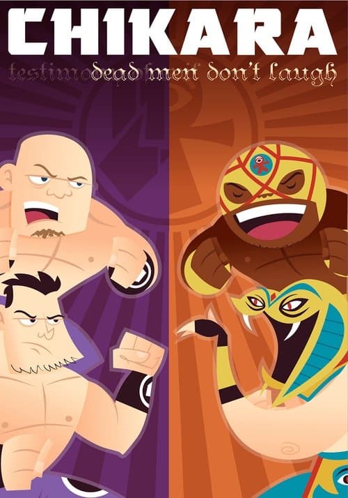 CHIKARA Dead Men Don't Laugh (Testimony Of Evil)のポスター
