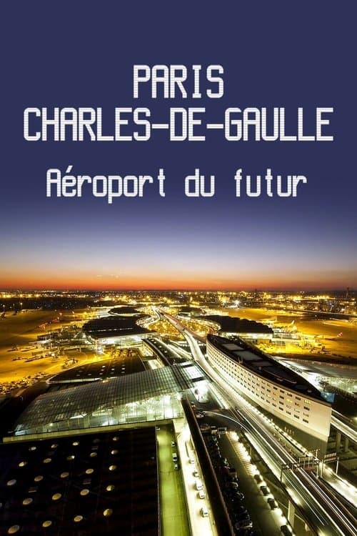 Paris-Charles-de-Gaulle : Aéroport du futurのポスター